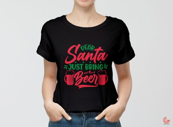 Dear Santa Just Bring Beer SVG for T-Shirt Designs