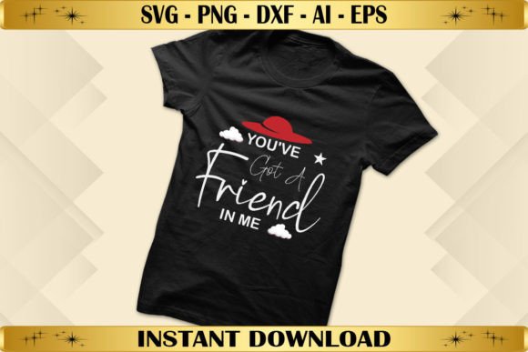 Friendship Graphics: You ve Got a Friend in Me for T-Shirt Designs