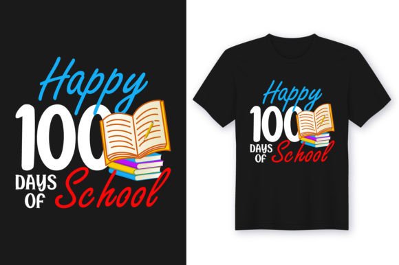 Happy 100 Days of School Tshirt Graphics & Designs