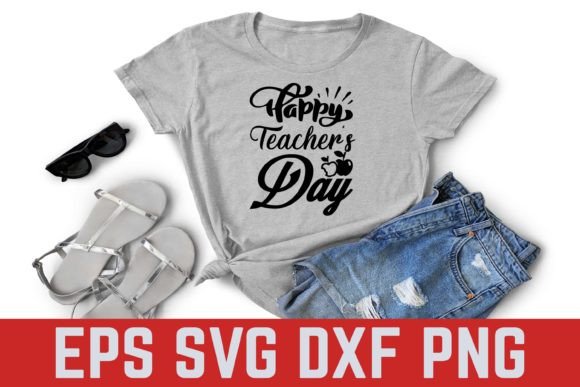 Happy Teacher's Day SVG: Graphics for T-Shirt Designs