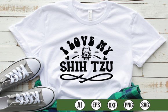 I Love My Shih Tzu: A Versatile Graphic for T-Shirt Designs