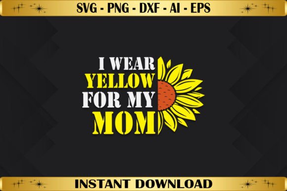 I Wear Yellow for My Mom: A Versatile T-Shirt Graphics Asset
