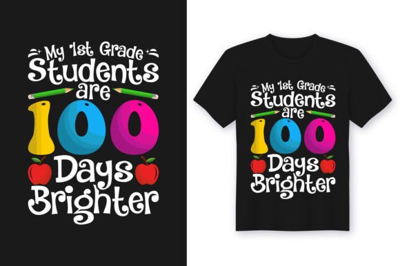 My 1st Grade Students Are 100 Day Tshirt Review