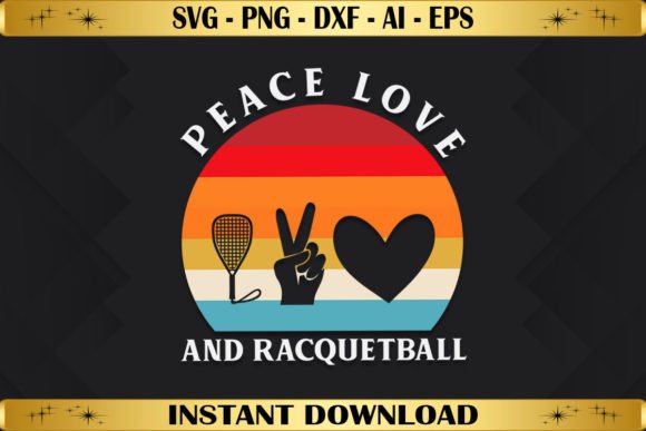 Peace Love and Racquetball Graphics for T-Shirt Designs