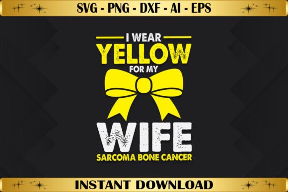 Review: I Wear Yellow for My Wife Sarcoma Bone Graphics