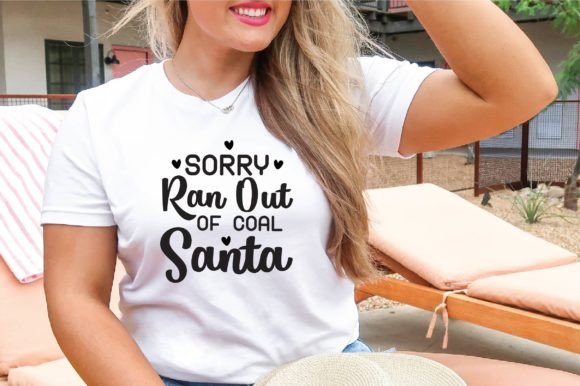 Sorry Ran out of Coal Santa Svg: A Versatile T-Shirt Design