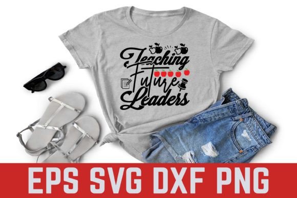 Teaching Future Leaders Teacher Graphics & T-Shirt Designs