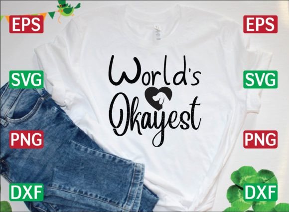 World’s Okayest Svg: Graphics for T-Shirt Designs